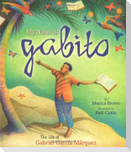 My Name Is Gabito / Me Llamo Gabito
