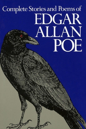 Poe, Edgar Allan. Complete Stories and Poems of Edgar Allen Poe. Random House LLC US, 1984.