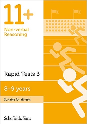 Brant / Rebecca Schofield & Sims. 11+ Non-verbal Reasoning Rapid Tests Book 3: Year 4, Ages 8-9. Schofield & Sims Ltd, 2018.