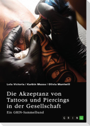 Die Akzeptanz von Tattoos und Piercings in der Gesellschaft. Über Tätowierungen im Job, im Christentum und in der indischen Kultur