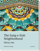 The Sang-e-Siah Neighborhood