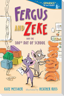 Fergus and Zeke and the 100th Day of School