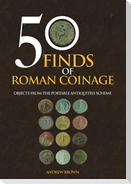 50 Finds of Roman Coinage: Objects from the Portable Antiquities Scheme