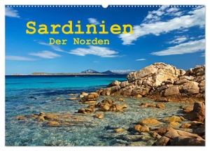 Rauchenwald, Martin. Sardinien - Der Norden (Wandkalender 2024 DIN A2 quer), CALVENDO Monatskalender - Sardiniens Norden fotografiert in wundervollen Landschaftsaufnahmen. Calvendo, 2023.