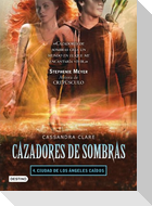 Cazadores de sombras 4. Ciudad de los ángeles caídos
