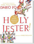 Holy Jester! the Saint Francis Fables