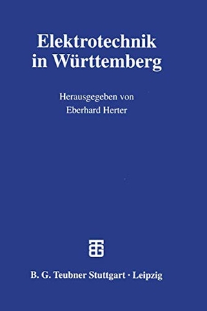 Herter, Eberhard (Hrsg.). Elektrotechnik in Württemberg. Vieweg+Teubner Verlag, 2012.