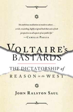 Saul, John Ralston. Voltaire's Bastards: The Dictatorship of Reason in the West. Free Press, 2013.