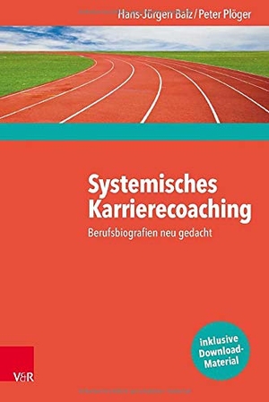 Balz, Hans-Jürgen / Peter Plöger. Systemisches Karrierecoaching - Berufsbiografien neu gedacht. Vandenhoeck + Ruprecht, 2015.