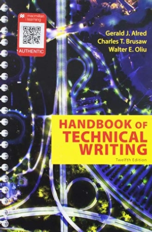 Alred, Gerald J / Oliu, Walter E et al. The Handbook of Technical Writing 12e & Launchpad Solo for Professional Writing (1-Term Access). Bedford Books, 2018.