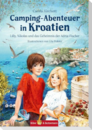 Camping-Abenteuer in Kroatien - Lilly, Nikolas und das Geheimnis der Adria-Fischer