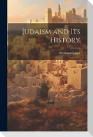 Judaism and Its History