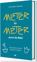 Meter für Meter durch die Bibel