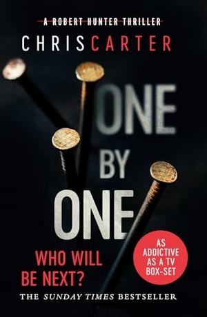 Carter, Chris. One by One - A brilliant serial killer thriller, featuring the unstoppable Robert Hunter. Simon & Schuster Ltd, 2014.
