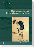 Der neurotische Mensch unserer Zeit