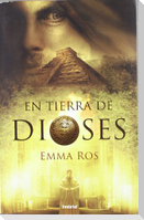 En Tierra de Dioses