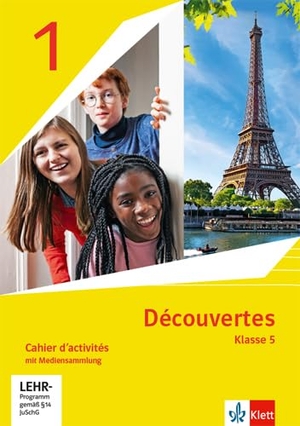 Découvertes 1. Ausgabe 1. oder 2. Fremdsprache. Cahier d'activités 1 speziell für die Klasse 5 mit Mediensammlung 1. Lernjahr - Cahier d'activités 1 speziell für die Klasse 5 mit Mediensammlung 1. Lernjahr. Klett Ernst /Schulbuch, 2020.