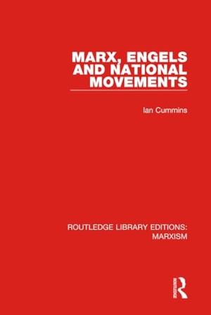 Cummins, Ian. Marx, Engels and National Movements. Routledge, 2015.