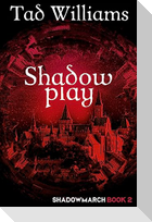 Shadowplay
