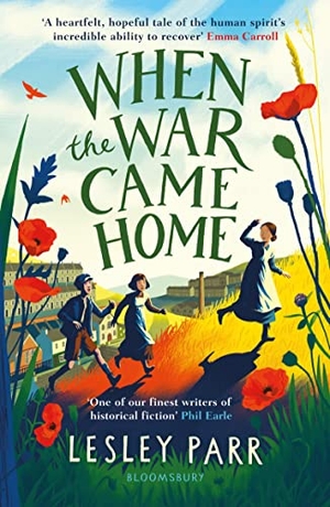 Parr, Lesley. When The War Came Home. Bloomsbury Publishing PLC, 2022.