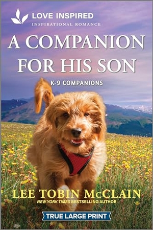 McClain, Lee Tobin. A Companion for His Son - An Uplifting Inspirational Romance. Harlequin, 2024.