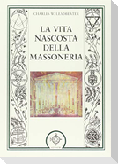La vita nascosta della massoneria