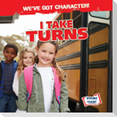 I Take Turns