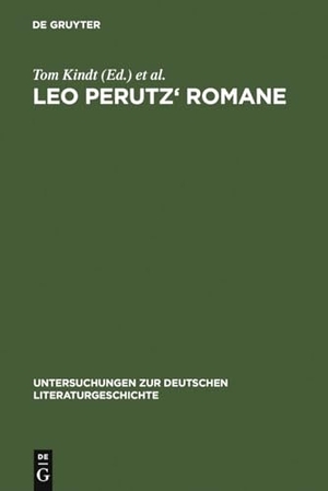 Meister, Jan Christoph / Tom Kindt (Hrsg.). Leo Perutz' Romane - Von der Struktur zur Bedeutung. De Gruyter, 2007.