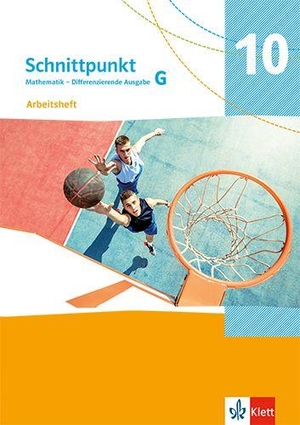 Schnittpunkt Mathematik 10G. Arbeitsheft Klasse 10 (Grundkurs). Differenzierende Ausgabe - Arbeitsheft Klasse 10 (Grundkurs). Klett Ernst /Schulbuch, 2026.