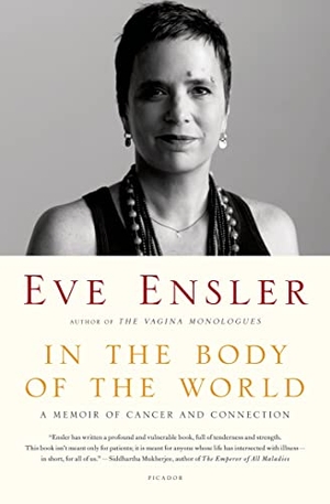 Ensler, Eve. In the Body of the World. St. Martins Press-3PL, 2014.