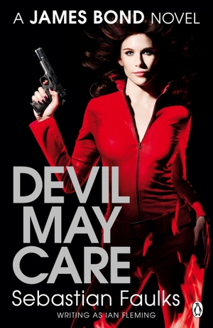 Faulks, Sebastian. Devil May Care. Penguin Books Ltd, 2009.