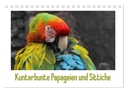 Kunterbunte Papageien und Sittiche (Tischkalender 2025 DIN A5 quer), CALVENDO Monatskalender