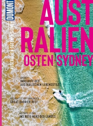 Maunder, Hilke. DUMONT Bildatlas Australien Osten, Sydney - Das praktische Reisemagazin zur Einstimmung.. Dumont Reise Vlg GmbH + C, 2026.