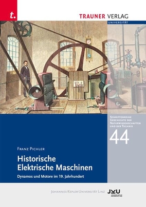 Franz, Pichler. Historische Elektrische Maschinen - Schriftreihe Geschichte der Naturwissenschaften und der Technik, Bd. 44. Trauner Verlag, 2023.