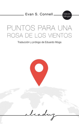 Connell, Evan S. / Moga, Eduardo et al. Puntos para una rosa de los vientos. Godall Edicions SL, 2020.