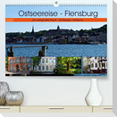 Ostseereise - Flensburg (Premium, hochwertiger DIN A2 Wandkalender 2022, Kunstdruck in Hochglanz)