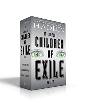 Haddix, Margaret Peterson. The Complete Children of Exile Series (Boxed Set) - Children of Exile; Children of Refuge; Children of Jubilee. Simon & Schuster Books for Young Readers, 2019.