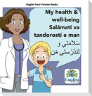 Persian Health & Well-being Salámatí va Tandorostí e man