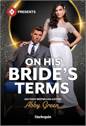 Green, Abby. On His Bride's Terms. Harlequin, 2025.