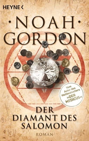 Gordon, Noah. Der Diamant des Salomon. Heyne Taschenbuch, 2015.