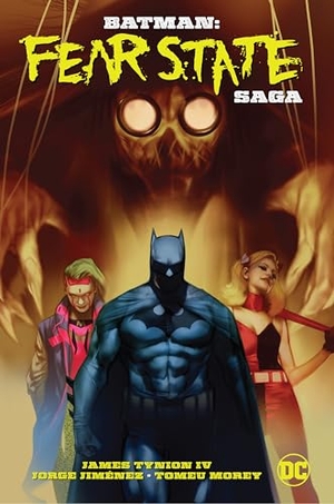 Iv, James Tynion / Jorge Jimenez. Batman: Fear State Saga. DC Comics, 2023.