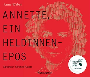 Weber, Anne. Annette, ein Heldinnenepos. Steinbach Sprechende, 2020.