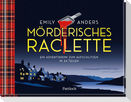 Mörderisches Raclette