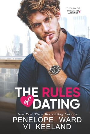 Ward, Penelope / Vi Keeland. The Rules of Dating. C. Scott Publishing Corp., 2022.