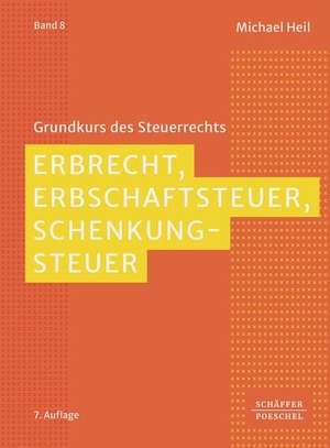 Heil, Michael. Erbrecht, Erbschaftsteuer, Schenkungsteuer. Schäffer-Poeschel Verlag, 2026.