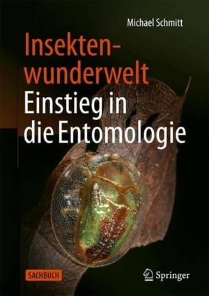 Schmitt, Michael. Insektenwunderwelt - Einstieg in die Entomologie. Springer-Verlag GmbH, 2026.