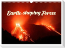 Earth-Shaping Forces (Wall Calendar 2025 DIN A3 landscape), CALVENDO 12 Month Wall Calendar