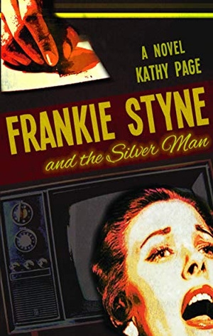 Page, Kathy. Frankie Styne & the Silver Man. Biblioasis, 2016.