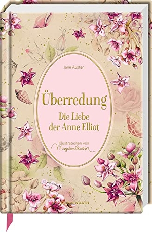 Austen, Jane. Überredung - Die Liebe der Anne Elliot. Coppenrath F, 2022.