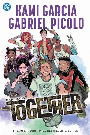 Garcia, Kami. Teen Titans - Together. DC Comics - IWUK, 2026.